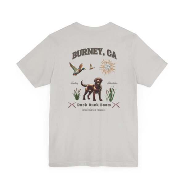 Duck, Duck, Boom Burney CA Short Sleeve Tee